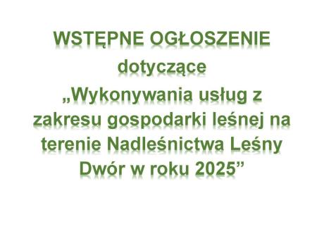 Wykonywanie usług z zakresu gospodarki leśnej w roku 2025